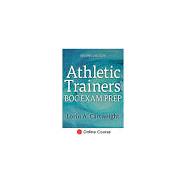 Athletic Trainers BOC Exam Prep 2nd Edition Online Course,9781718220300 Athletic Trainers BOC Exam Prep 2nd Edition Online Course,9781718220300