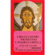 CRISTIANISMO PRIMITIVO Y PAIDEIA GRIEGA,9789681620301 CRISTIANISMO PRIMITIVO Y PAIDEIA GRIEGA,9789681620301