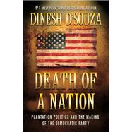 Death of a Nation,9781250200303 Death of a Nation,9781250200303
