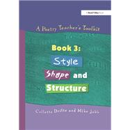 A Poetry Teacher's Toolkit,9781134140305 A Poetry Teacher's Toolkit,9781134140305