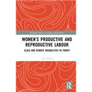 Women’s Productive and Reproductive Labour,9780367710309 Women’s Productive and Reproductive Labour,9780367710309