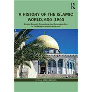 A History of the Islamic World 600-1800,9780415660310 A History of the Islamic World 600-1800,9780415660310