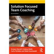 Solution Focused Team Coaching,9781003370314 Solution Focused Team Coaching,9781003370314