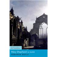 Mary Shepherd A Guide,9780190090326 Mary Shepherd A Guide,9780190090326