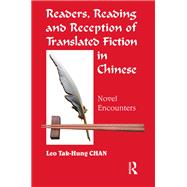Readers, Reading and Reception of Translated Fiction in Chinese: Novel Encounters,9781138140349 Readers, Reading and Reception of Translated Fiction in Chinese: Novel Encounters,9781138140349