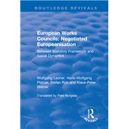 European Works Councils: Negotiated Europeanisation,9781351730365 European Works Councils: Negotiated Europeanisation,9781351730365
