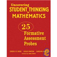 Uncovering Student Thinking in Mathematics : 25 Formative Assessment Probes,9781412940368 Uncovering Student Thinking in Mathematics : 25 Formative Assessment Probes,9781412940368