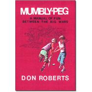 Mumbly-Peg,9781412010375 Mumbly-Peg,9781412010375