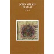 John Mirk's Festial Edited from British Library MS Cotton Claudius A. II, Volume 2,9780199590377 John Mirk's Festial Edited from British Library MS Cotton Claudius A. II, Volume 2,9780199590377