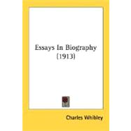 Essays In Biography,9780548600382 Essays In Biography,9780548600382