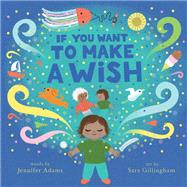 If You Want to Make a Wish A Picture Book,9781949480382 If You Want to Make a Wish A Picture Book,9781949480382