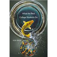 What the Best College Students Do,9780674070387 What the Best College Students Do,9780674070387