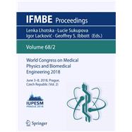 World Congress on Medical Physics and Biomedical Engineering 2018,9789811090387 World Congress on Medical Physics and Biomedical Engineering 2018,9789811090387