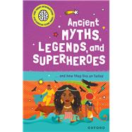 Ancient Myths, Legends, and Superheroes ...and how they live on today,9781382070393 Ancient Myths, Legends, and Superheroes ...and how they live on today,9781382070393