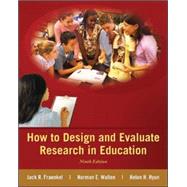 How to Design and Evaluate Research in Education,9780078110399 How to Design and Evaluate Research in Education,9780078110399