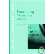 Financing Infrastructure Projects,9780727730404 Financing Infrastructure Projects,9780727730404