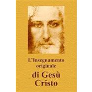 L'insegnamento Originale Di Gesu Cristo,9781438200408 L'insegnamento Originale Di Gesu Cristo,9781438200408