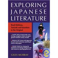 Exploring Japanese Literature Reading Mishima, Tanizaki, and Kawabata in the Original,9784770030412 Exploring Japanese Literature Reading Mishima, Tanizaki, and Kawabata in the Original,9784770030412