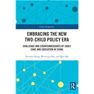 Embracing the New Two-Child Policy Era,9781003280415 Embracing the New Two-Child Policy Era,9781003280415