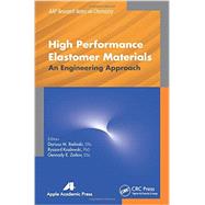 High Performance Elastomer Materials: An Engineering Approach,9781771880428 High Performance Elastomer Materials: An Engineering Approach,9781771880428