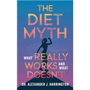The Diet Myth,9781456660437 The Diet Myth,9781456660437