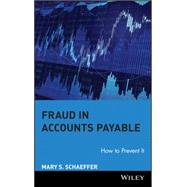Fraud in Accounts Payable How to Prevent It,9780470260456 Fraud in Accounts Payable How to Prevent It,9780470260456