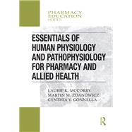 Essentials of Human Physiology and Pathophysiology for Pharmacy and Allied Health,9780367000462 Essentials of Human Physiology and Pathophysiology for Pharmacy and Allied Health,9780367000462