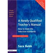 A Newly Qualified Teacher's Manual: How to Meet the Induction Standards,9781843120469 A Newly Qualified Teacher's Manual: How to Meet the Induction Standards,9781843120469