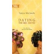 Dating the Mrs. Smiths,9780373230488 Dating the Mrs. Smiths,9780373230488