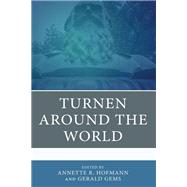 Turnen around the World,9781666950489 Turnen around the World,9781666950489