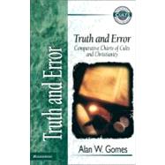 Truth and Error : Comparative Charts of Cults and Christianity,9780310220497 Truth and Error : Comparative Charts of Cults and Christianity,9780310220497