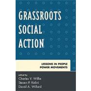 Grassroots Social Action Lessons in People Power Movements,9780742560499 Grassroots Social Action Lessons in People Power Movements,9780742560499