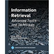 Information Retrieval: Advanced Topics and Techniques,9798400710506 Information Retrieval: Advanced Topics and Techniques,9798400710506
