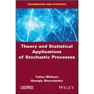 Theory and Statistical Applications of Stochastic Processes,9781786300508 Theory and Statistical Applications of Stochastic Processes,9781786300508