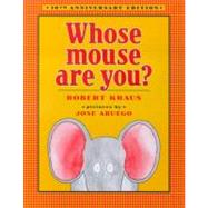 Whose Mouse Are You?,9780689840524 Whose Mouse Are You?,9780689840524