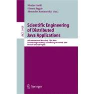Scienfitic Engineering of Distributed Java Applications : 4th International Workshop, FIDJI 2004, Luxembourg-Kirchberg, Luxembourg, November 24-25, 2004, Revised Selected Papers,9783540250531 Scienfitic Engineering of Distributed Java Applications : 4th International Workshop, FIDJI 2004, Luxembourg-Kirchberg, Luxembourg, November 24-25, 2004, Revised Selected Papers,9783540250531
