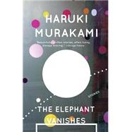 The Elephant Vanishes Stories,9780679750536 The Elephant Vanishes Stories,9780679750536