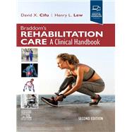 Braddom’s Rehabilitation Care: A Clinical Handbook E-Book,9780323930543 Braddom’s Rehabilitation Care: A Clinical Handbook E-Book,9780323930543