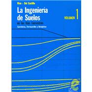 La ingenieria de suelos en las vias terrestres/ Surface Engineering in Lands Routes: Carreteras, Ferrocarriles Y Aeropistas/ Roads, Railroads and Landing Strips,9789681800543 La ingenieria de suelos en las vias terrestres/ Surface Engineering in Lands Routes: Carreteras, Ferrocarriles Y Aeropistas/ Roads, Railroads and Landing Strips,9789681800543