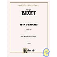 Jeux D'Enfants: Opus 22 for One Piano/Four Hands,9780769240558 Jeux D'Enfants: Opus 22 for One Piano/Four Hands,9780769240558