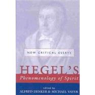 Hegel's Phenomenology of Spirit New Critical Essays,9781591020561 Hegel's Phenomenology of Spirit New Critical Essays,9781591020561