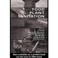 Food Plant Sanitation,9780203910566 Food Plant Sanitation,9780203910566