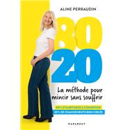 80 20 la méthode pour mincir sans souffrir,9782501180573 80 20 la méthode pour mincir sans souffrir,9782501180573