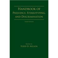 Handbook of Prejudice, Stereotyping, and Discrimination,9781032500577 Handbook of Prejudice, Stereotyping, and Discrimination,9781032500577