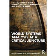 World-Systems Analysis at a Critical Juncture,9781032350578 World-Systems Analysis at a Critical Juncture,9781032350578