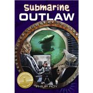 Submarine Outlaw,9781553800583 Submarine Outlaw,9781553800583