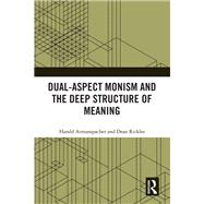 Dual-Aspect Monism and the Deep Structure of Meaning,9781003270584 Dual-Aspect Monism and the Deep Structure of Meaning,9781003270584