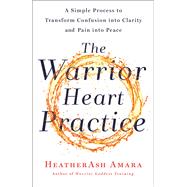The Warrior Heart Practice,9781250230584 The Warrior Heart Practice,9781250230584