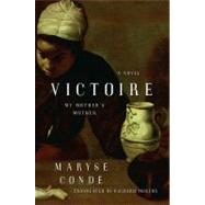 Victoire : My Mother's Mother,9781439100585 Victoire : My Mother's Mother,9781439100585