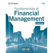 Fundamentals of Financial Management: Concise,9798214040585 Fundamentals of Financial Management: Concise,9798214040585